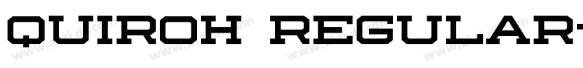 Quiroh Regular字体转换 Quiroh Regular字体转换